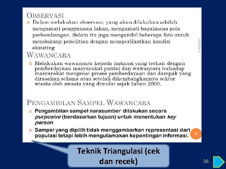 Teknik Triangulasi (cek dan recek) 36 