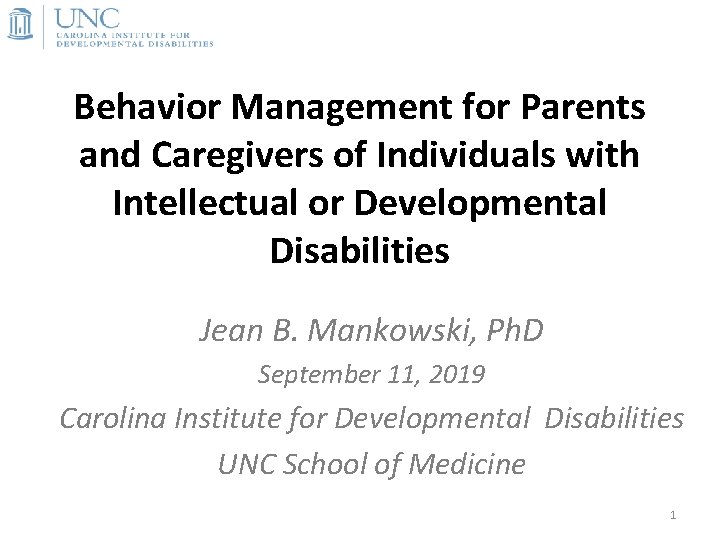 Behavior Management for Parents and Caregivers of Individuals with Intellectual or Developmental Disabilities Jean