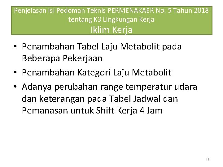 Penjelasan Isi Pedoman Teknis PERMENAKAER No. 5 Tahun 2018 tentang K 3 Lingkungan Kerja