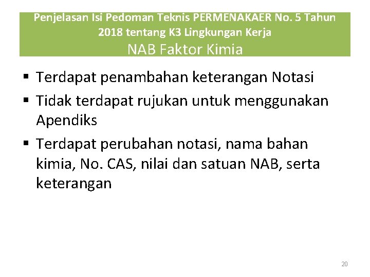 Penjelasan Isi Pedoman Teknis PERMENAKAER No. 5 Tahun 2018 tentang K 3 Lingkungan Kerja