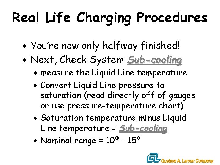 Real Life Charging Procedures · You’re now only halfway finished! · Next, Check System