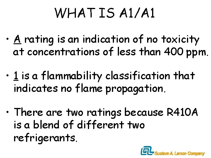 WHAT IS A 1/A 1 • A rating is an indication of no toxicity