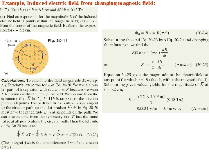 Example, Induced electric field from changing magnetic field: 