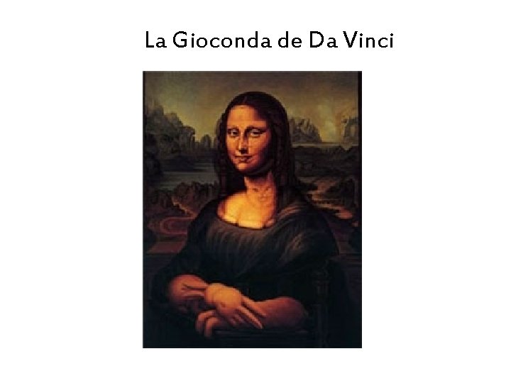 La Gioconda de Da Vinci 