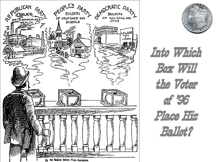 Into Which Box Will the Voter of ’ 96 Place His Ballot? 