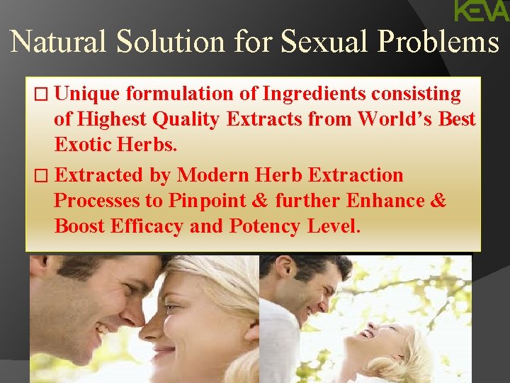 Natural Solution for Sexual Problems � Unique formulation of Ingredients consisting of Highest Quality