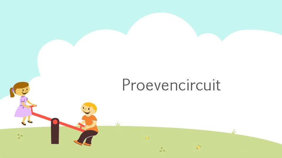 Proevencircuit 