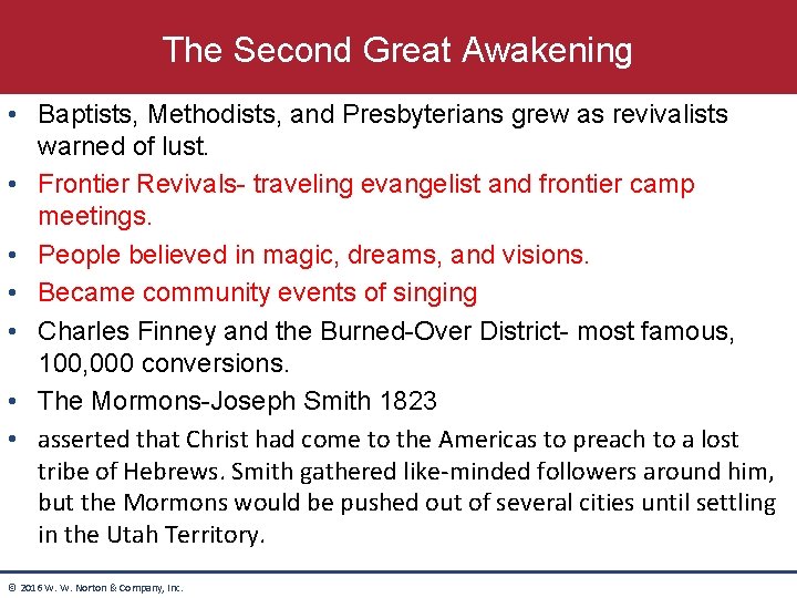 The Second Great Awakening • Baptists, Methodists, and Presbyterians grew as revivalists warned of The Second Great Awakening • Baptists, Methodists, and Presbyterians grew as revivalists warned of