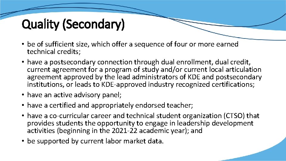 Quality (Secondary) • be of sufficient size, which offer a sequence of four or