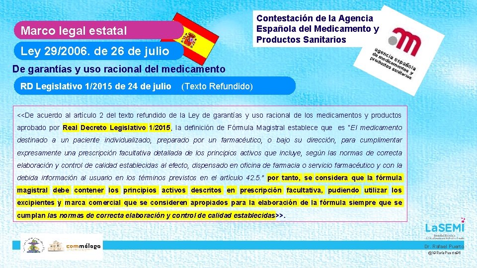 Contestación de la Agencia Española del Medicamento y Productos Sanitarios Marco legal estatal Ley