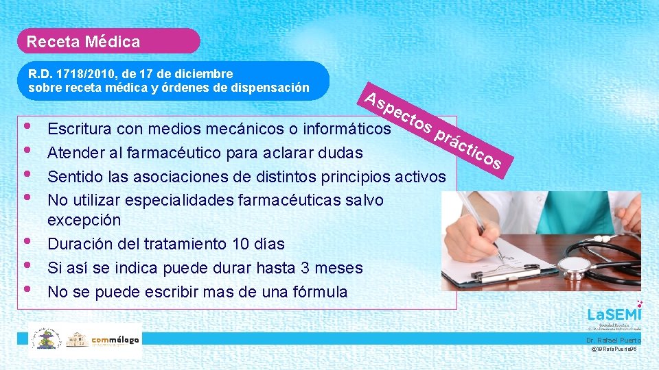 Receta Médica R. D. 1718/2010, de 17 de diciembre sobre receta médica y órdenes