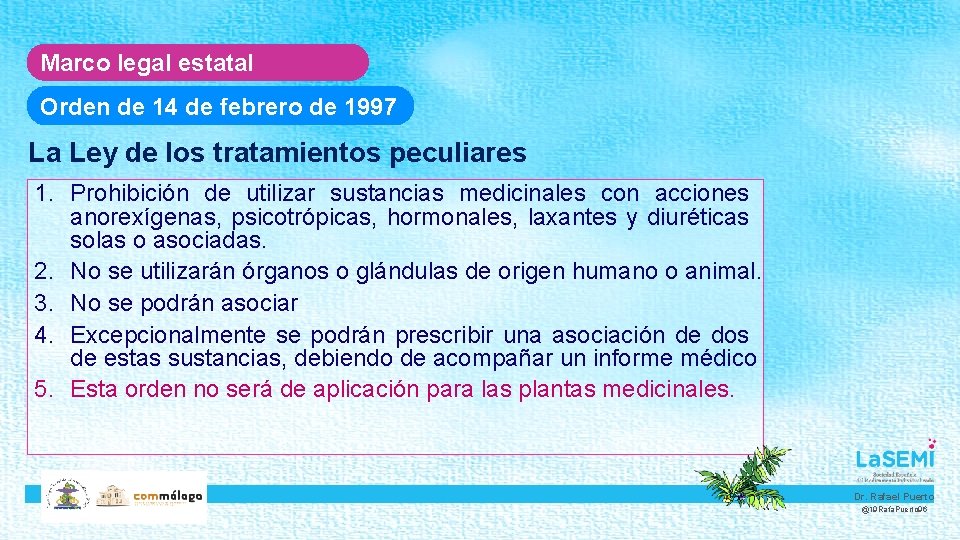 Marco legal estatal Orden de 14 de febrero de 1997 La Ley de los