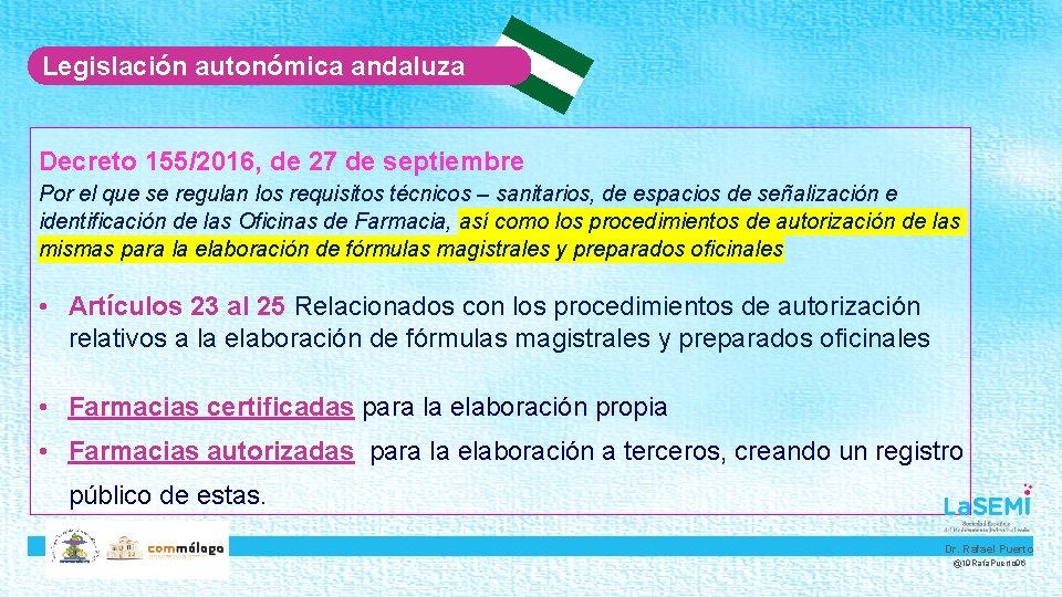 Legislación autonómica andaluza Decreto 155/2016, de 27 de septiembre Por el que se regulan