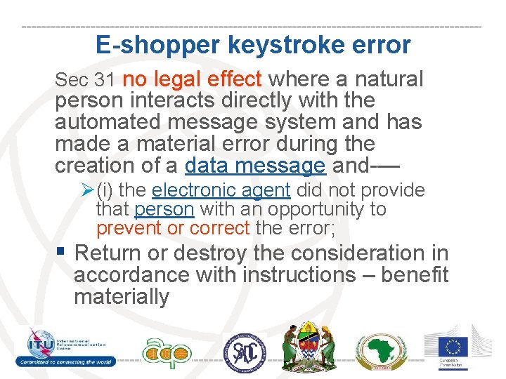E-shopper keystroke error Sec 31 no legal effect where a natural person interacts directly