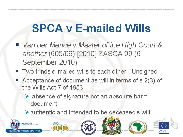 SPCA v E-mailed Wills § Van der Merwe v Master of the High Court