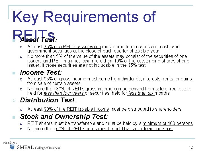 Key Requirements of REITs Asset Test: n q q n Income Test: q q