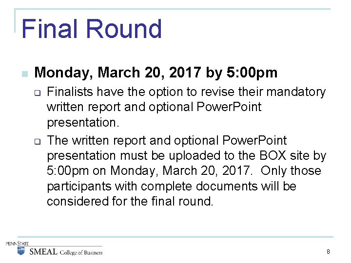 Final Round n Monday, March 20, 2017 by 5: 00 pm q q Finalists