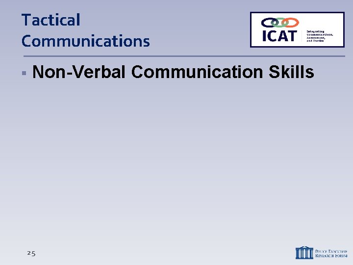 Tactical Communications Non-Verbal Communication Skills 25 