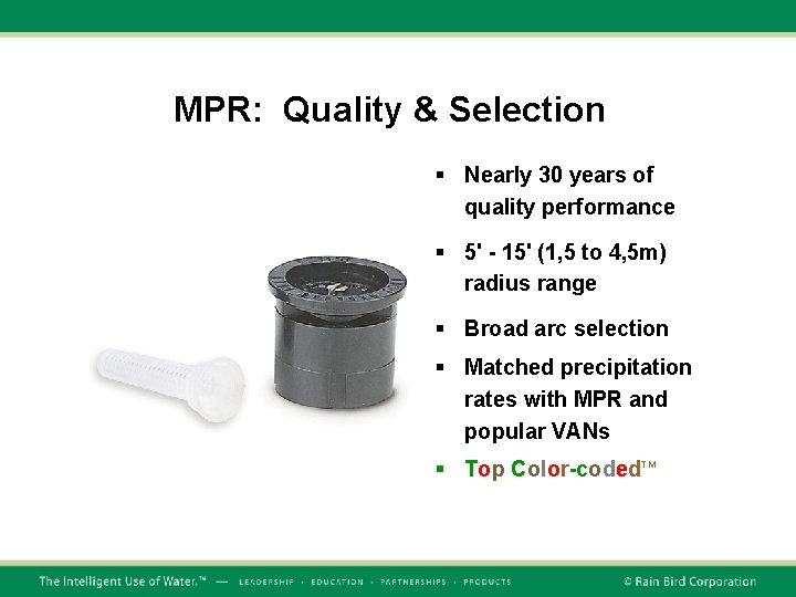 MPR: Quality & Selection § Nearly 30 years of quality performance § 5' -