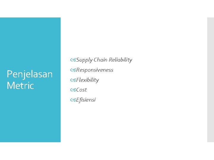  Supply Chain Reliability Penjelasan Metric Responsiveness Flexibility Cost Efisiensi 