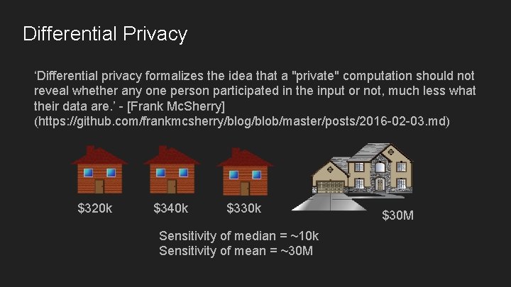 Differential Privacy ‘Differential privacy formalizes the idea that a "private" computation should not reveal