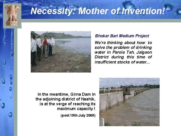 Necessity: Mother of Invention! Bhokar Bari Medium Project We’re thinking about how to solve