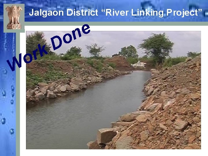 Jalgaon District “River Linking Project” W r o e n o D k 