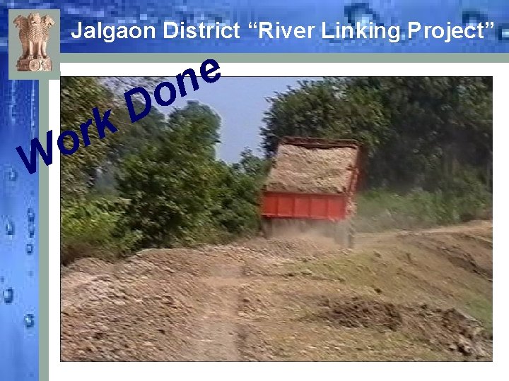Jalgaon District “River Linking Project” W r o e n o D k 