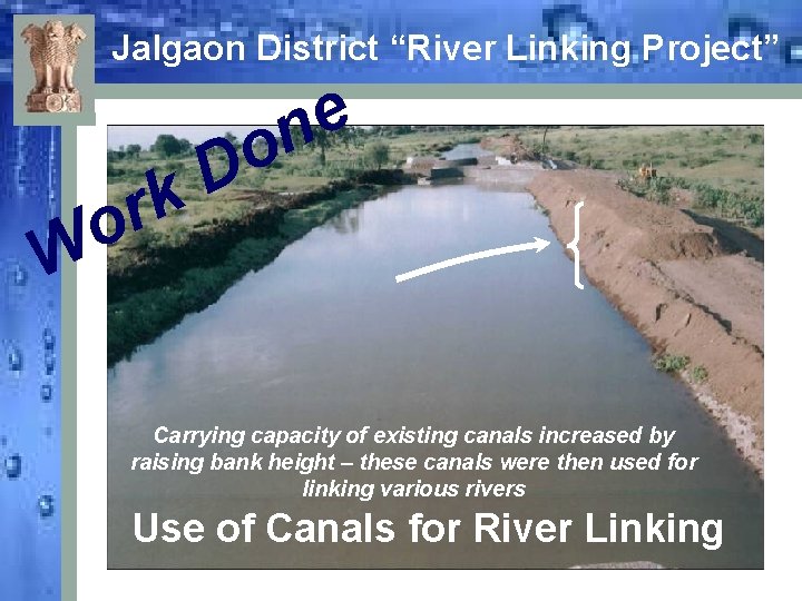 Jalgaon District “River Linking Project” e n o D k W r o Carrying