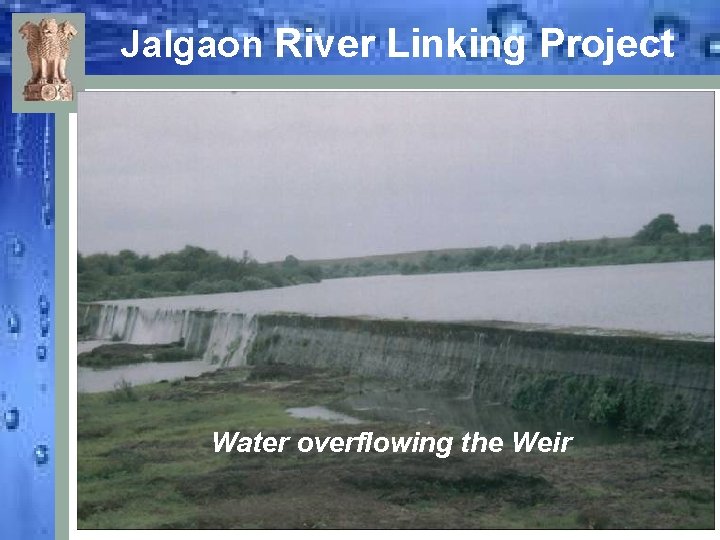 Jalgaon River Linking Project Water overflowing the Weir 