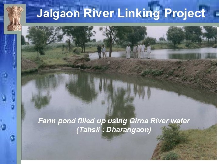 Jalgaon River Linking Project Farm pond filled up using Girna River water (Tahsil :