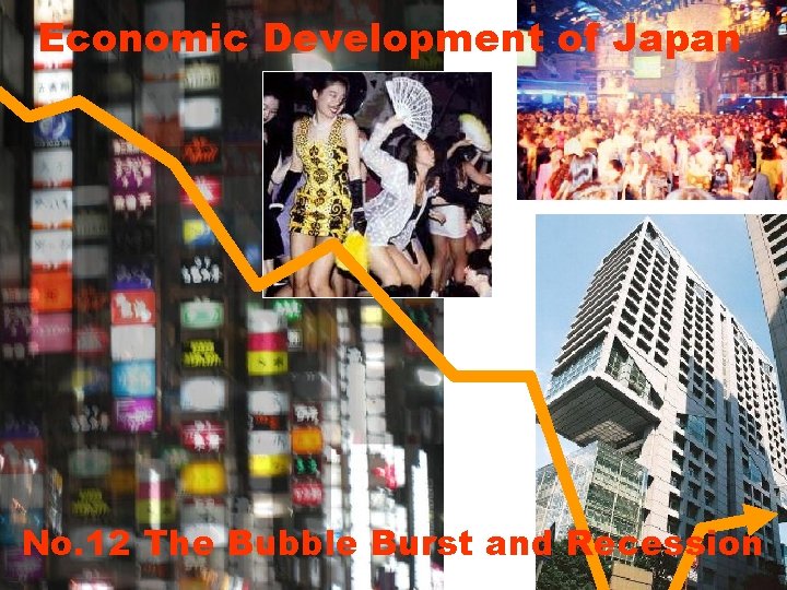 Economic Development of Japan No. 12 The Bubble Burst and Recession 