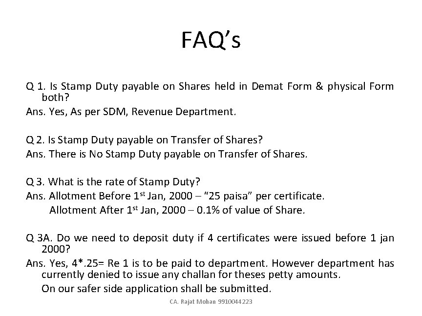 FAQ’s Q 1. Is Stamp Duty payable on Shares held in Demat Form &