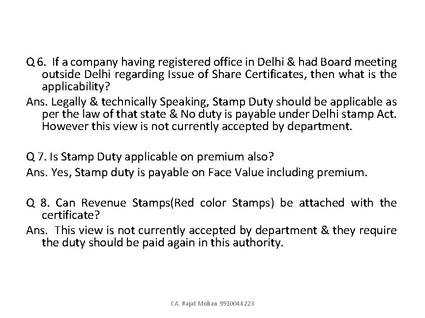 Q 6. If a company having registered office in Delhi & had Board meeting