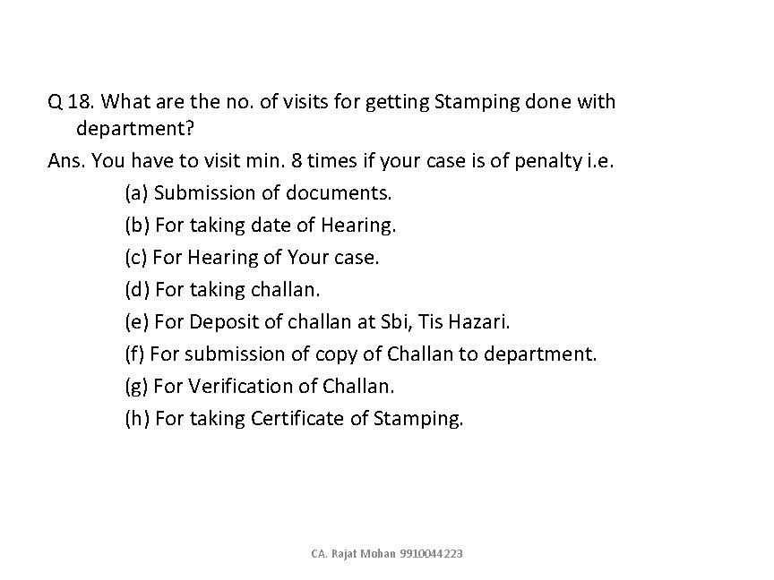 Q 18. What are the no. of visits for getting Stamping done with department?