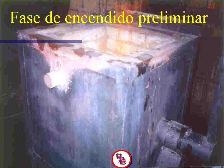 23 Fase de encendido preliminar 