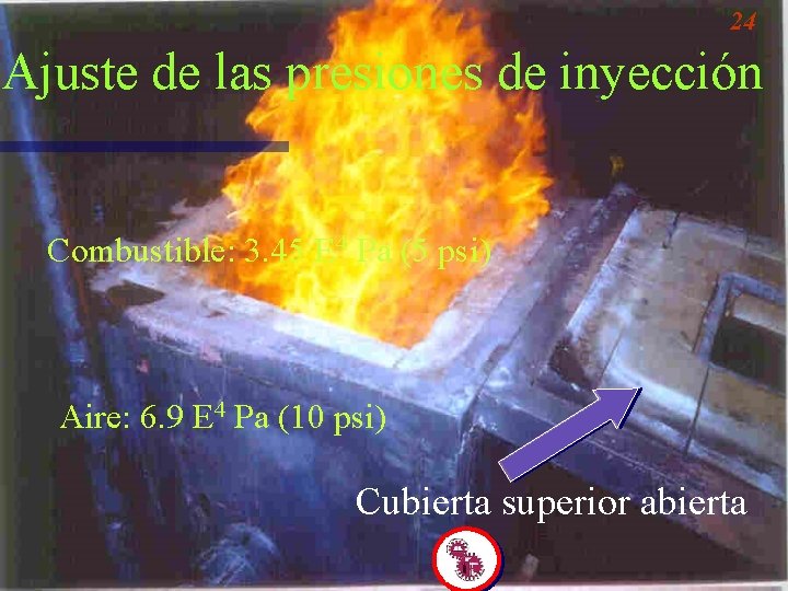 24 Ajuste de las presiones de inyección Combustible: 3. 45 E 4 Pa (5