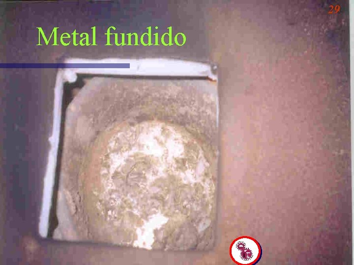 29 Metal fundido 