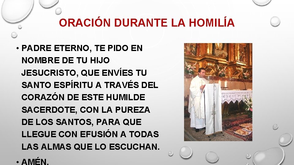 ORACIÓN DURANTE LA HOMILÍA • PADRE ETERNO, TE PIDO EN NOMBRE DE TU HIJO ORACIÓN DURANTE LA HOMILÍA • PADRE ETERNO, TE PIDO EN NOMBRE DE TU HIJO