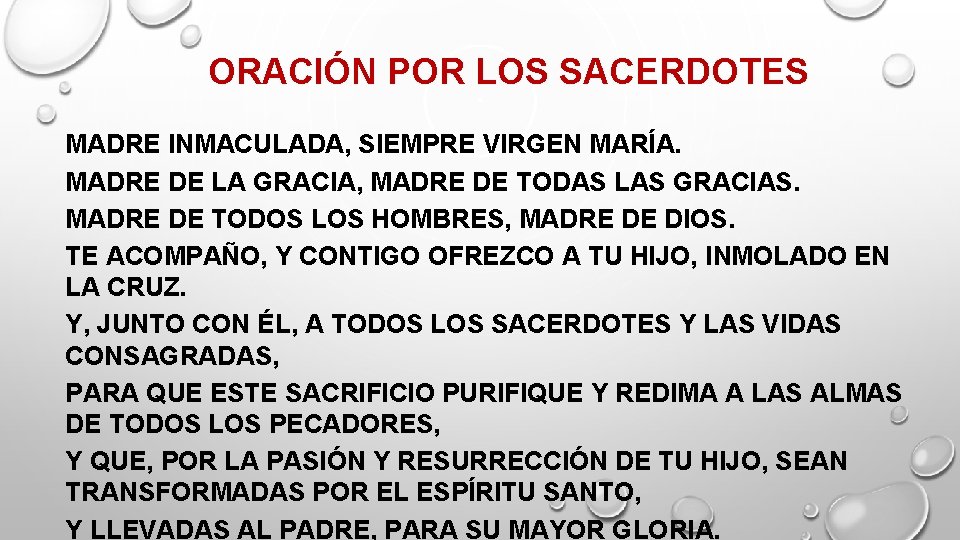 ORACIÓN POR LOS SACERDOTES MADRE INMACULADA, SIEMPRE VIRGEN MARÍA. MADRE DE LA GRACIA, MADRE ORACIÓN POR LOS SACERDOTES MADRE INMACULADA, SIEMPRE VIRGEN MARÍA. MADRE DE LA GRACIA, MADRE