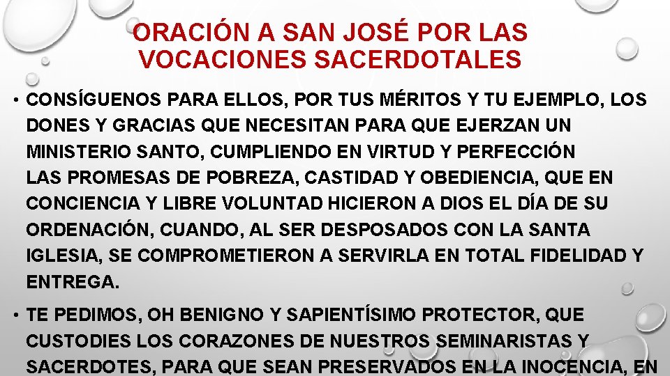 ORACIÓN A SAN JOSÉ POR LAS VOCACIONES SACERDOTALES • CONSÍGUENOS PARA ELLOS, POR TUS ORACIÓN A SAN JOSÉ POR LAS VOCACIONES SACERDOTALES • CONSÍGUENOS PARA ELLOS, POR TUS