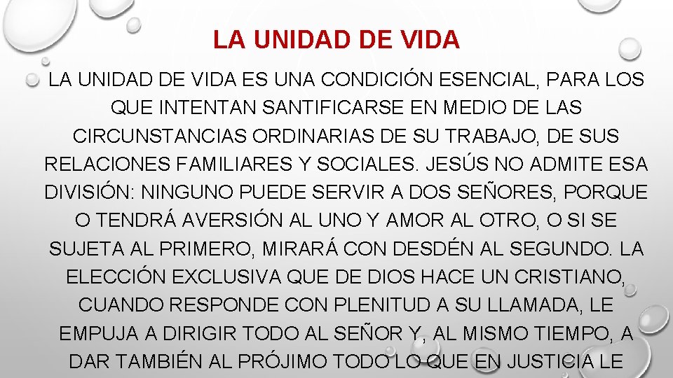 LA UNIDAD DE VIDA ES UNA CONDICIÓN ESENCIAL, PARA LOS QUE INTENTAN SANTIFICARSE EN LA UNIDAD DE VIDA ES UNA CONDICIÓN ESENCIAL, PARA LOS QUE INTENTAN SANTIFICARSE EN