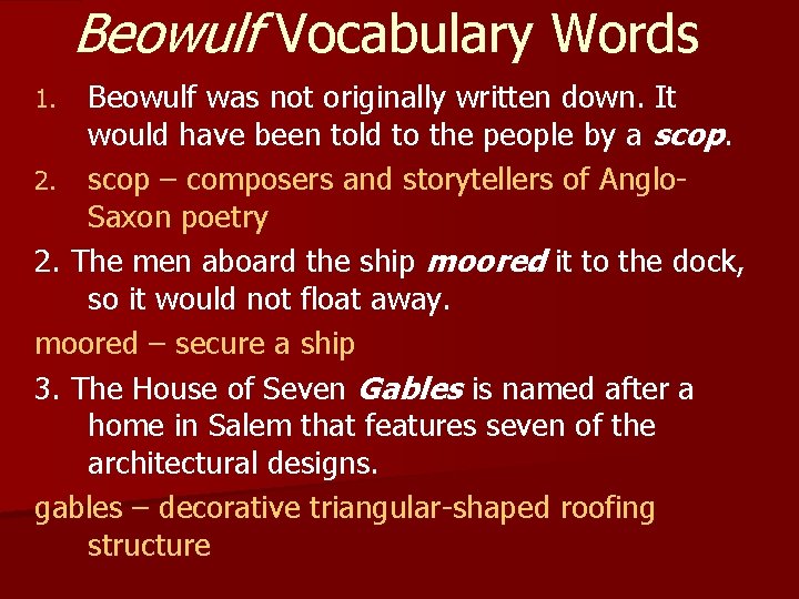 Beowulf Vocabulary Words Beowulf was not originally written