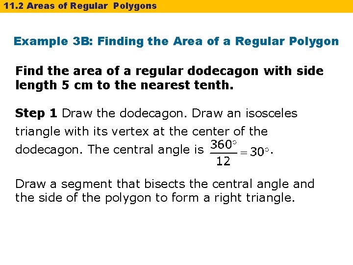 11. 2 Areas of Regular Polygons Example 3 B: Finding the Area of a