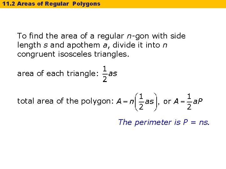 11. 2 Areas of Regular Polygons To find the area of a regular n-gon