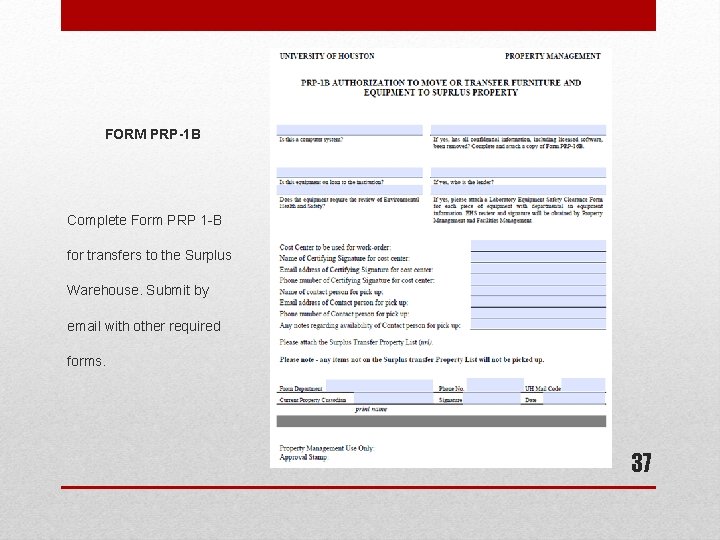 FORM PRP-1 B Complete Form PRP 1 -B for transfers to the Surplus Warehouse.