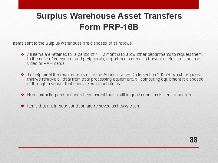 Surplus Warehouse Asset Transfers Form PRP-16 B Items sent to the Surplus warehouse are