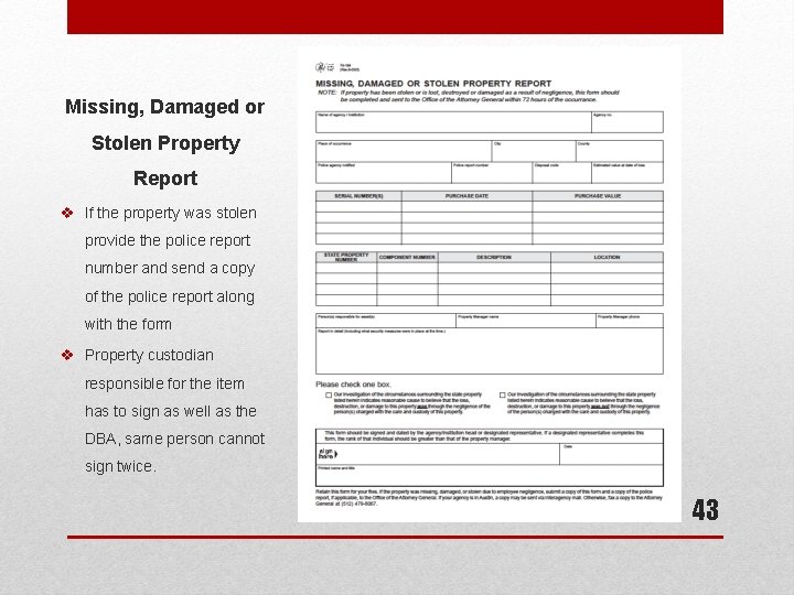 Missing, Damaged or Stolen Property Report v If the property was stolen provide the
