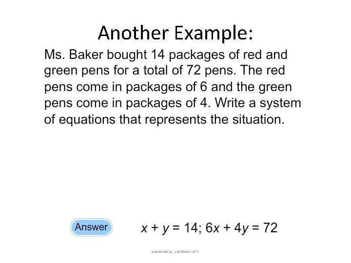 Another Example: Course 3, Lesson 3 -7 