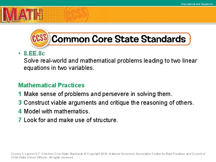 Expressions and Equations • 8. EE. 8 c Solve real-world and mathematical problems leading